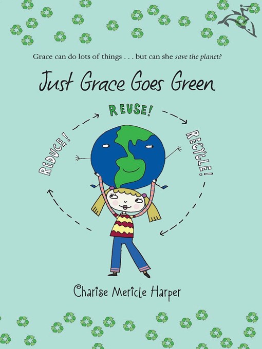Title details for Just Grace Goes Green by Charise Mericle Harper - Wait list